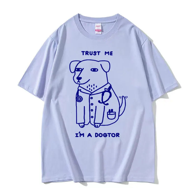 Trust Me I Am A Dogtor Meme T Shirt Funny Gift Women Fashion Oversized Tshirt Tops