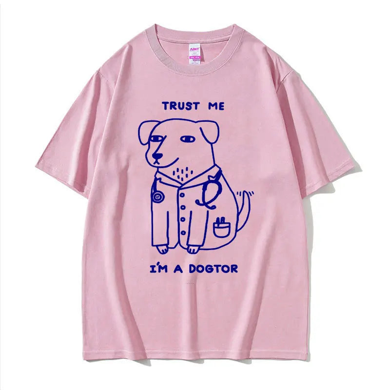 Trust Me I Am A Dogtor Meme T Shirt Funny Gift Women Fashion Oversized Tshirt Tops