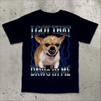 Got That Dawg in Me Funny T-shirt Dogs Lover Gift Silly Shirt