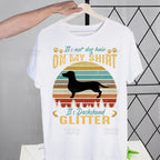 Anatomy Dachshund Dog I Do What I Want T Shirt Streetwear