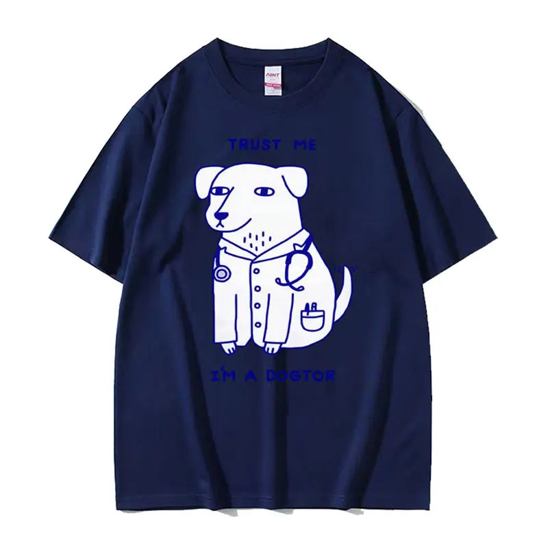 Trust Me I Am A Dogtor Meme T Shirt Funny Gift Women Fashion Oversized Tshirt Tops