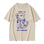 Trust Me I Am A Dogtor Meme T Shirt Funny Gift Women Fashion Oversized Tshirt Tops