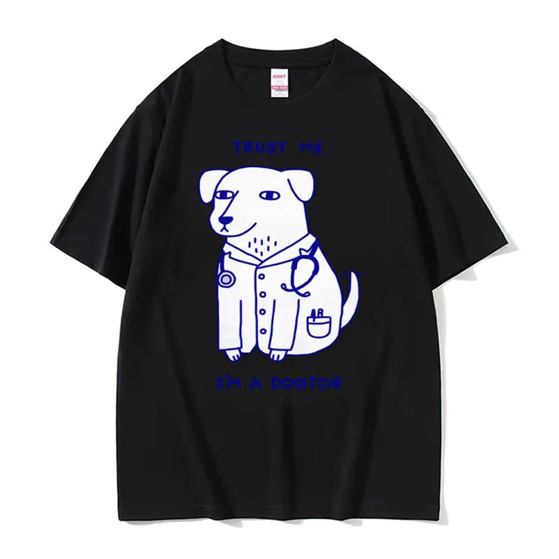 Trust Me I Am A Dogtor Meme T Shirt Funny Gift Women Fashion Oversized Tshirt Tops