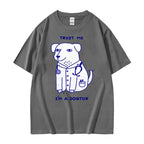 Trust Me I Am A Dogtor Meme T Shirt Funny Gift Women Fashion Oversized Tshirt Tops